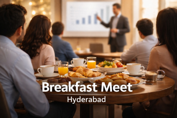 Breakfast Meet – Hyderabad